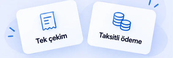 Temsili seçenek kartları: tek çekim ve taksitli ödeme
